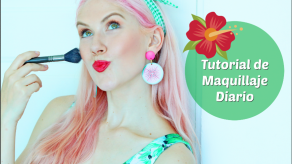 Tutorial: ¿Cómo me maquillo para el día?