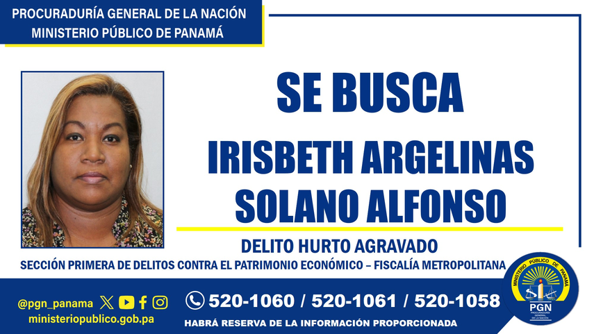 Ministerio Público solicita colaboración para localizar a Irisbeth Solano por hurto agravado.