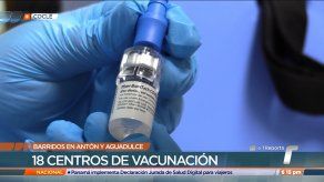 Inicia barrido de vacunación en Antón y Aguadulce