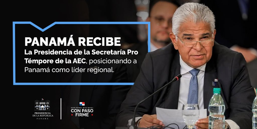 Panamá asume presidencia de la Secretaría de la Cumbre de Jefes de Estado de la AEC.