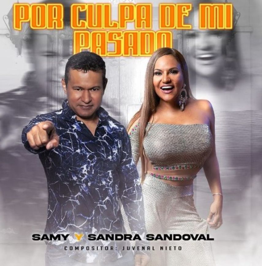 Por Culpa De Mi Pasado, lo nuevo de Samy y Sandra Sandoval