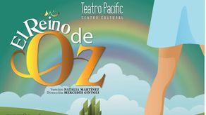 El Reino de Oz llega al Teatro Pacific