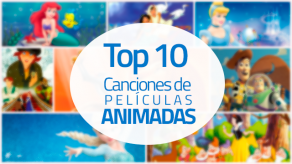 10 mejores canciones de películas animadas