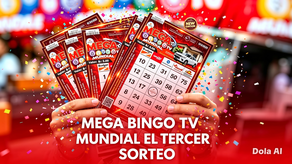 Mega Bingo TV Mundial 2026: tercer sorteo.&nbsp;