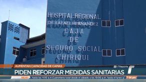 Incrementan la capacidad de camas en Chiriquí ante aumento de casos COVID-19