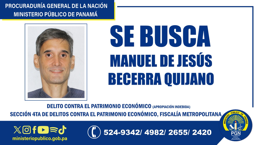 Ministerio Público está tras la búsqueda de Manuel de Jesús Becerra Quijano.