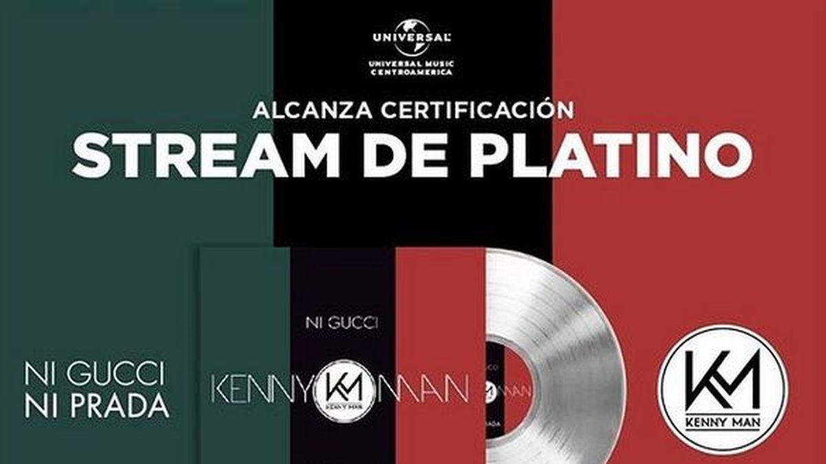 Sigue el éxito para Kenny Man, Stream de Platino por Ni Gucci Ni Prada