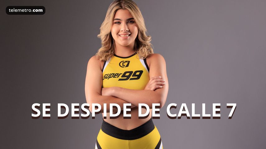 Sofía Horna dice adiós a Calle 7 Panamá.