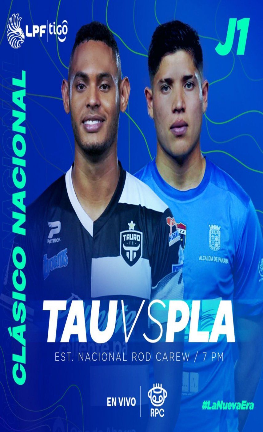 El clásico nacional entre Tauro y Plaza Amador dará inicio al Torneo Clausura 2021 de la LPF.