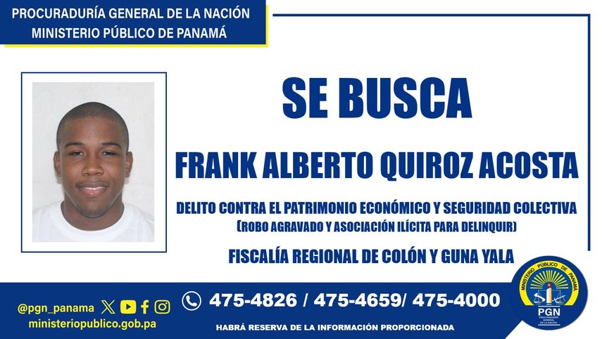Fiscalía de Colón y Guna Yala solicita ayuda para localizar a Frank Quiroz Acosta.