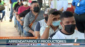 Vacunan a arrendatarios de Merca Panamá
