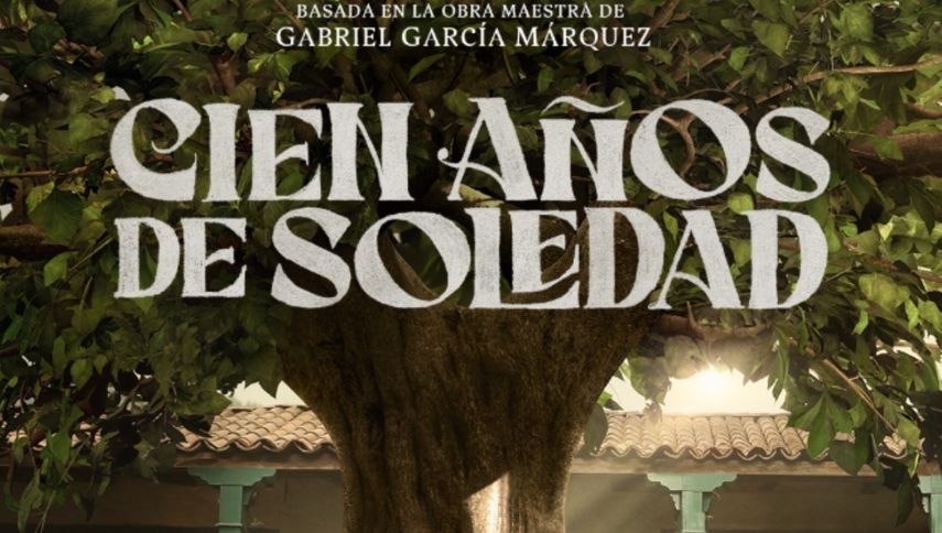 Cien años de soledad de Gabriel García Márquez llega a Netflix.
