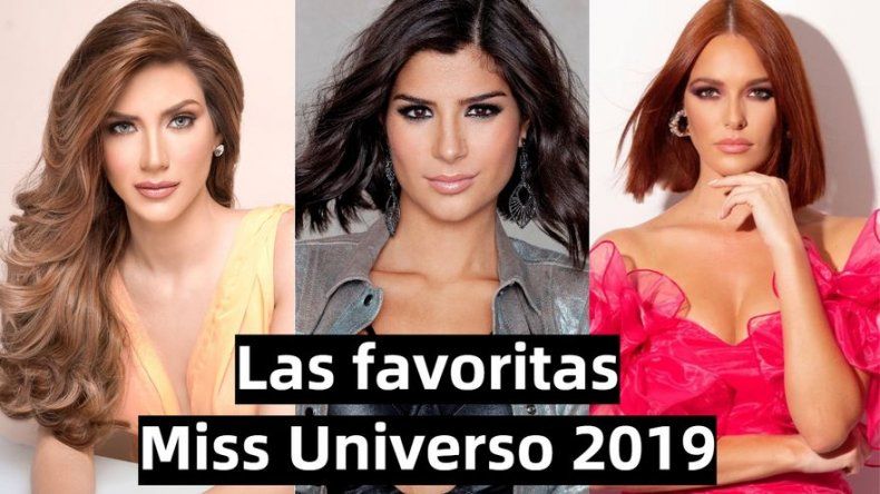 ¿Quiénes son las favoritas del Miss Universo 2019?