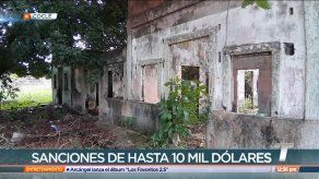 Autoridades de Coclé sancionarán a dueños de edificaciones abandonadas