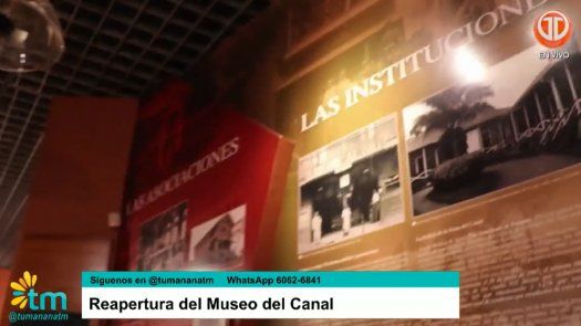Reapertura del Museo del Canal.