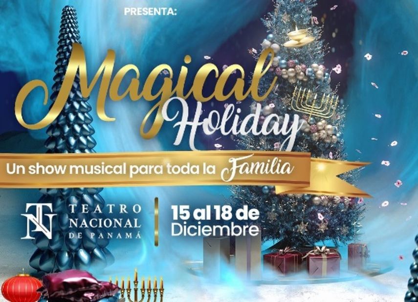 Musical Magical Holiday, del 15 al 18 de diciembre en Panamá