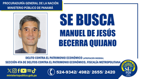 Ministerio Público está tras la búsqueda de Manuel de Jesús Becerra Quijano.